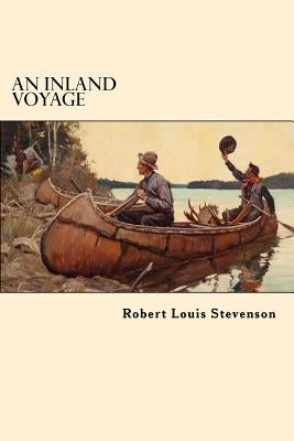 An Inland Voyage by Stevenson, Robert Louis