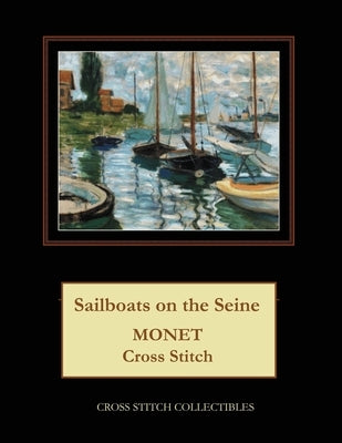 Sailboats on the Seine: Monet Cross Stitch Pattern by George, Kathleen
