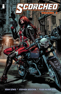 The Scorched, Volume 2 by McFarlane, Todd