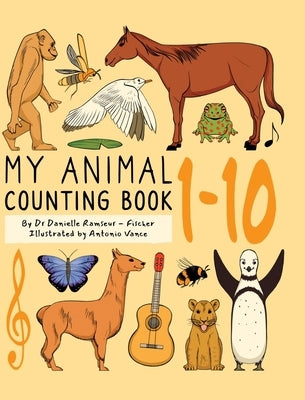 My Animal Counting Book 1-10 by Ramseur-Fischer, Danielle J.