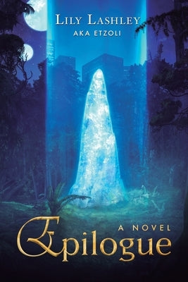 Epilogue by Lashley, Lily