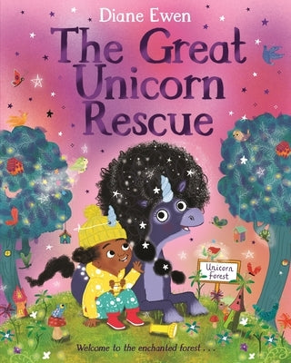 The Great Unicorn Rescue: A Magical Adventure about Facing Your Fears by Ewen, Diane