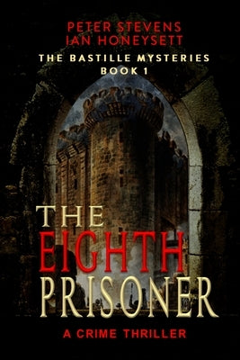 The Eighth Prisoner: A Crime Thriller by Stevens, Pete