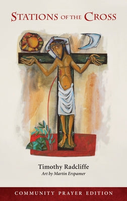 Stations of the Cross: Community Prayer Edition by Radcliffe, Timothy