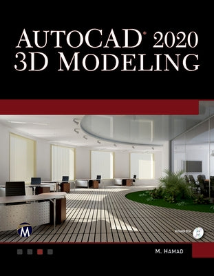 AutoCAD 2020 3D Modeling by Hamad, Munir
