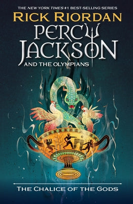 Percy Jackson and the Olympians: The Chalice of the Gods by Riordan, Rick