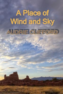 A Place of Wind and Sky by Irick, Patricia