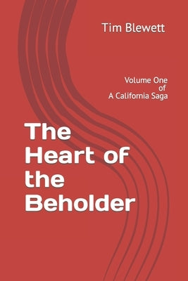 The Heart of the Beholder by Blewett, Tim