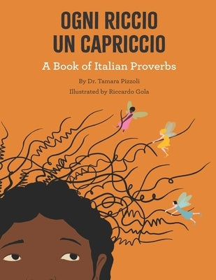 Ogni Riccio un Capriccio - A book of Italian Proverbs by Gola, Riccardo