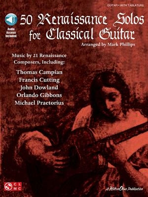 50 Renaissance Solos for Classical Guitar [With CD] by Hal Leonard Corp