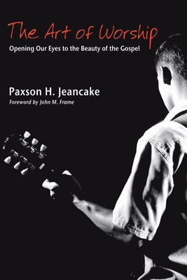 The Art of Worship by Jeancake, Paxson