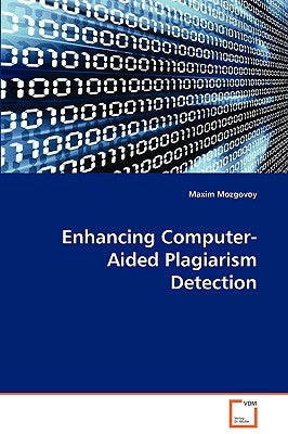 Enhancing Computer-Aided Plagiarism Detection by Mozgovoy, Maxim