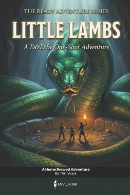 Little Lambs: A D&D 5e Survival Horror One-Shot for 2-3 Players by Mack, Tim