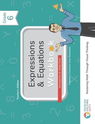 6th Grade Common Core Expressions & Equations Workbook: Problem Solving Maps by Barrientos, Tamara