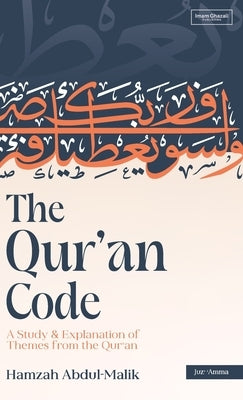 The Qur'an Code (HB) by Abdul-Malik, Hamzah
