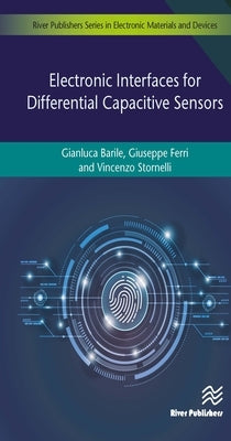 Electronic Interfaces for Differential Capacitive Sensor by Barile, Gianluca