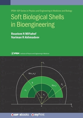 Soft Biological Shells in Bioengineering by Miftahof, Roustem N.