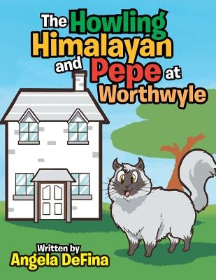 The Howling Himalayan and Pepe at Worthwyle by Defina, Angela