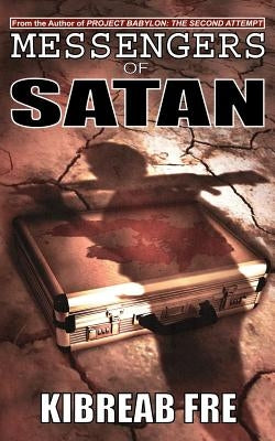 Messengers of Satan by Fre, Kibreab