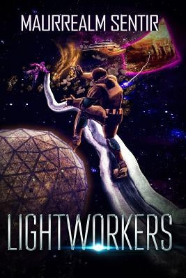 Lightworkers by Sentir, Maurrealm