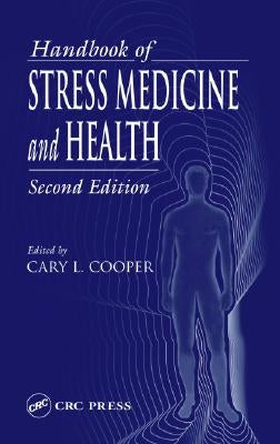 Handbook of Stress Medicine and Health by Cornish-Bowden, Athel