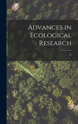Advances in Ecological Research; 15 by Anonymous