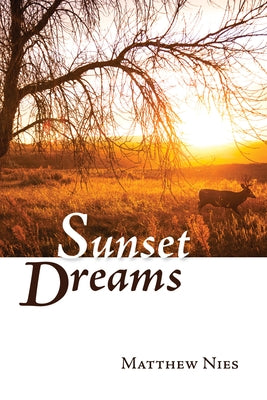 Sunset Dreams by Nies, Matthew