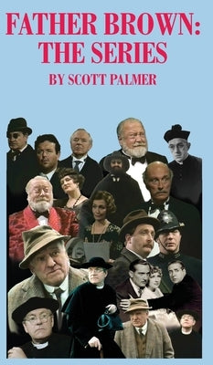 Father Brown: The Series by Palmer, Scott