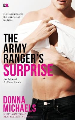 The Army Ranger's Surprise by Michaels, Donna