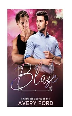 Blaze by Ford, Avery