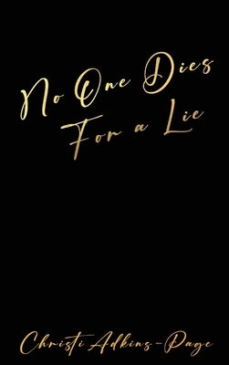 No One Dies for a Lie by Adkins, Christi