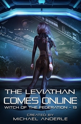 The Leviathan Comes Online by Anderle, Michael