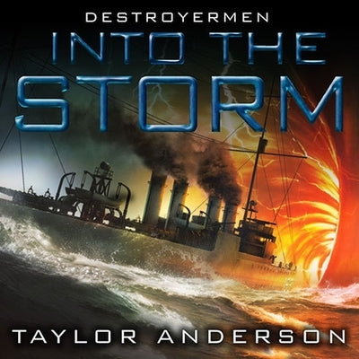 Destroyermen: Into the Storm by Anderson, Taylor