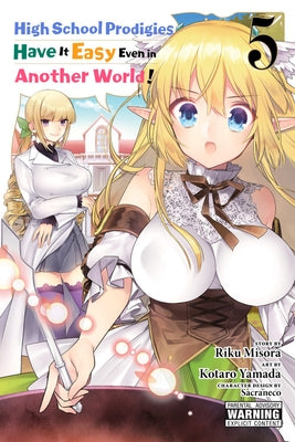 High School Prodigies Have It Easy Even in Another World!, Vol. 5 (Manga) by Misora, Riku