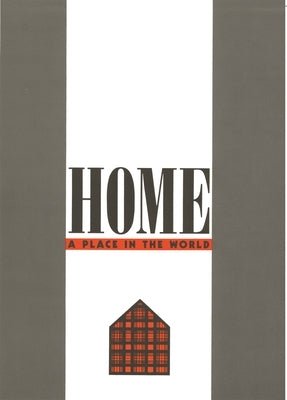 Home: A Place in the World by Mack, Arien