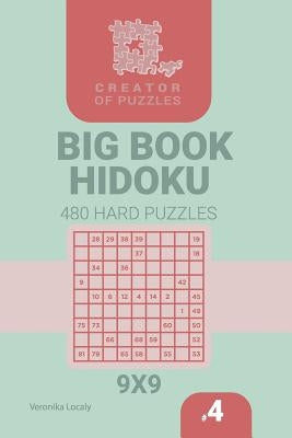 Creator of puzzles - Big Book Hidoku 480 Hard Puzzles (Volume 4) by Localy, Veronika