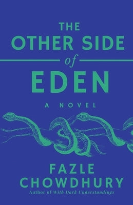 The Other Side of Eden by Chowdhury, Fazle