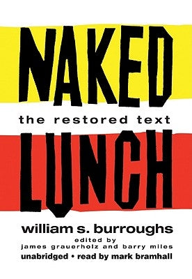Naked Lunch: The Restored Text by Burroughs, William S.