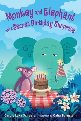 Monkey and Elephant and a Secret Birthday Surprise by Schaefer, Carole Lexa
