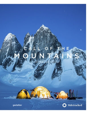 Call of the Mountains: Sidetracked Beyond by Gestalten