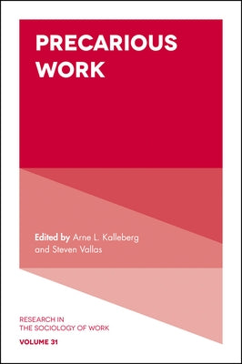 Precarious Work by Kalleberg, Arne L.