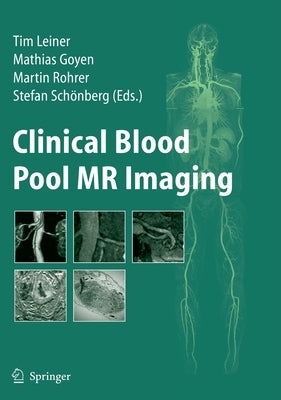 Clinical Blood Pool MR Imaging by Leiner, Tim