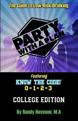 Party with a Plan: College Edition by Haveson, Randy