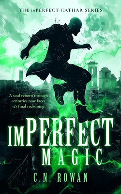 Imperfect Magic by Rowan, C. N.