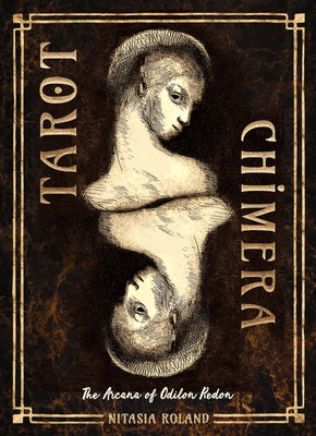 Tarot Chimera: (83 Full-Color Cards and 176-Page Full-Color Guidebook) by Roland, Nitasia