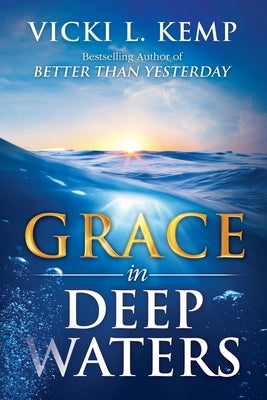 Grace in Deep Waters by Kemp, Vicki L.