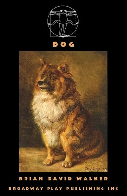 Dog by Walker, Brian David