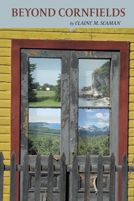 Beyond Cornfields by Seaman, Elaine M.