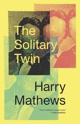 The Solitary Twin by Mathews, Harry