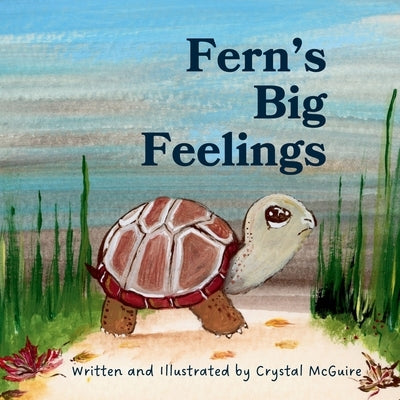 Fern's Big Feelings by McGuire, Crystal